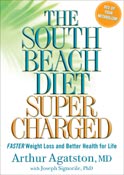 The South Beach Diet Supercharged: Faster Weight Loss and Better Health for Life